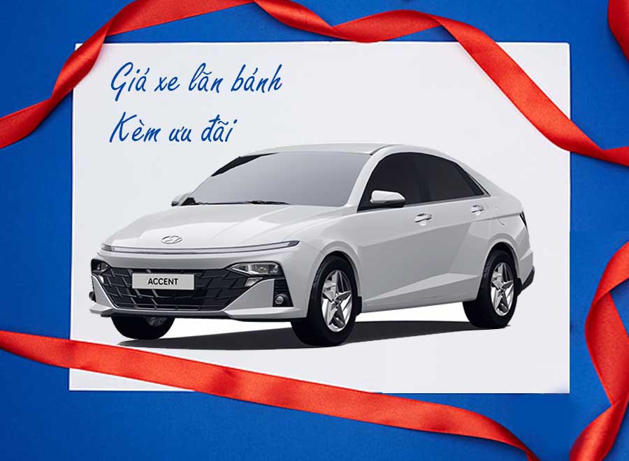 Giá xe Hyundai Accent [company field=